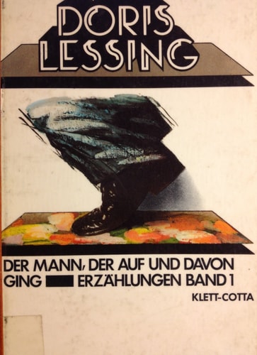 Erzählungen / Der Mann, der auf und davon ging