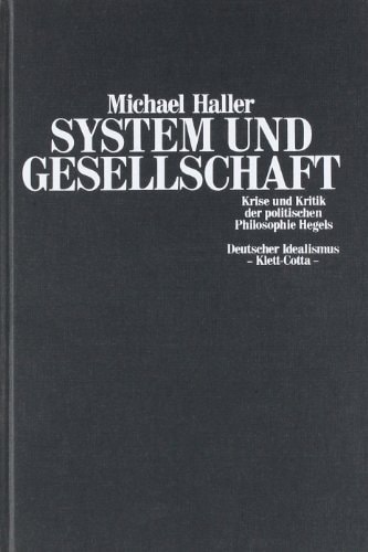 System und Gesellschaft (Deutscher Idealismus, Bd. 3)