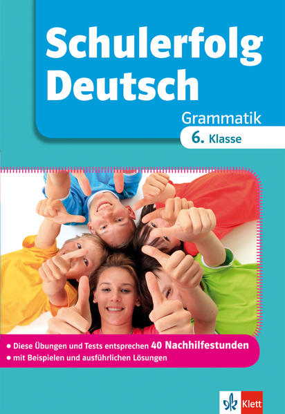 Schulerfolg Deutsch Grammatik 6. Klasse