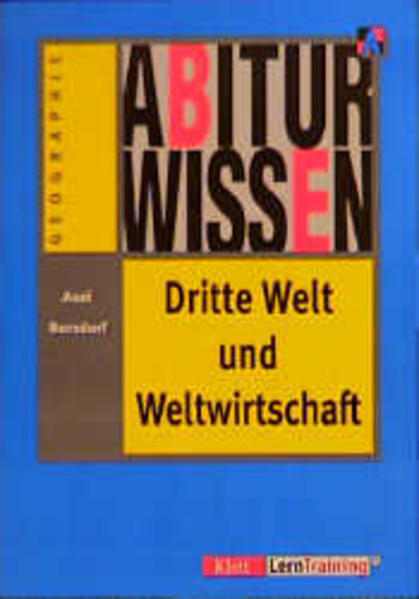 Abiturwissen Dritte Welt und Weltwirtschaft