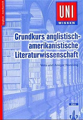 Grundkurs anglistisch-amerikanistische Literaturwissenschaft