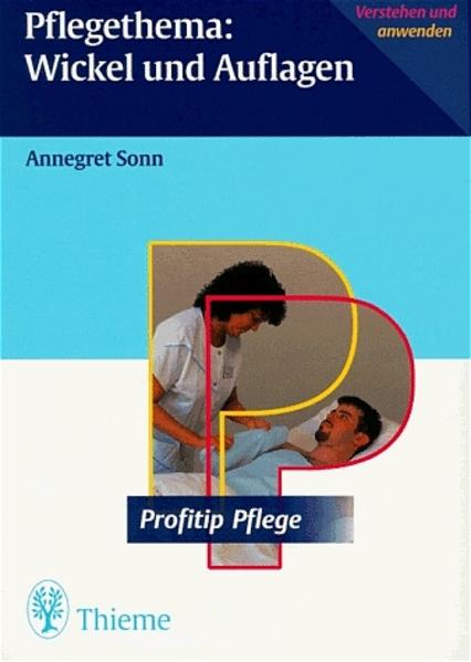 Pflegethema: Wickel und Auflagen