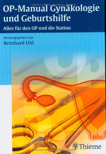 OP-Manual der Gynäkologie und Geburtshilfe