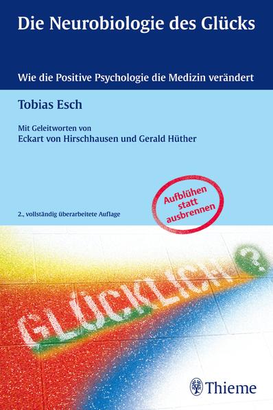 Die Neurobiologie des Glücks