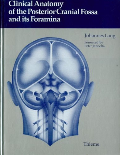 Clinical Anatomy of the Posterior Cranial Fossa and its Foramina
