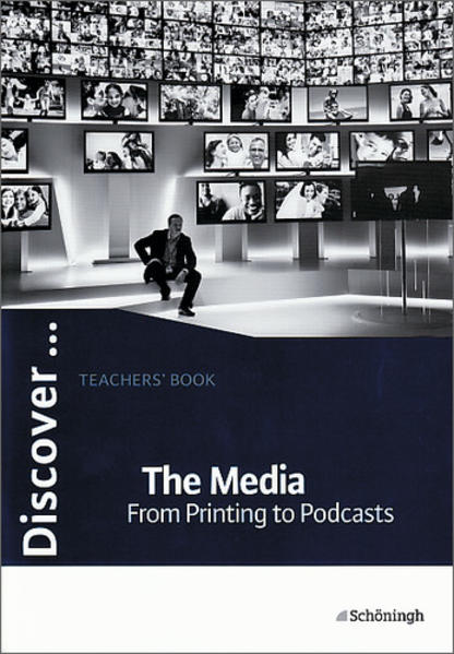 Discover...Topics for Advanced Learners / The Media - From Printing to Podcasts