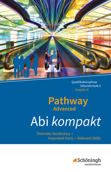 Pathway Advanced - Englisch für die Qualifikationsphase der gymnasialen Oberstufe - Ausgabe Niedersachsen u.a.