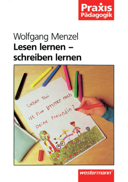 Praxis Pädagogik / Lesen lernen - schreiben lernen
