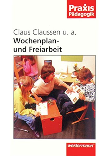 Wochenplan- und Freiarbeit