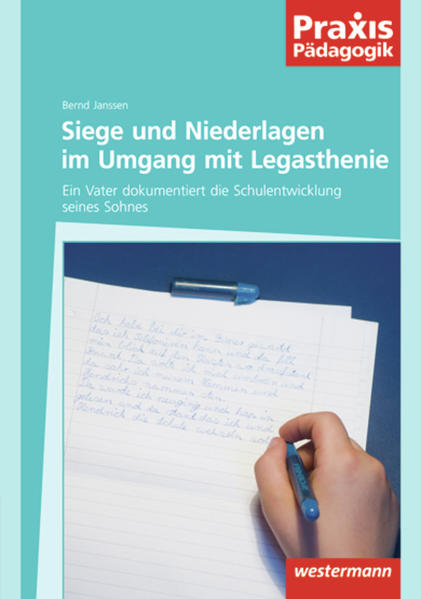 Praxis Pädagogik / Siege und Niederlagen im Umgang mit Legasthenie