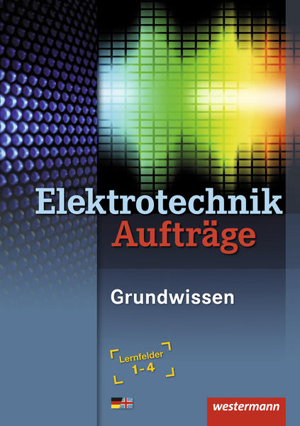 Elektrotechnik Grundwissen / Elektrotechnik Aufträge