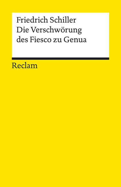 Die Verschwörung des Fiesco zu Genua. Ein republikanisches Trauerspiel