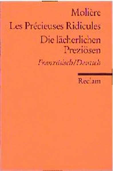 Les Precieuses Ridicules /Die lächerlichen Preziösen