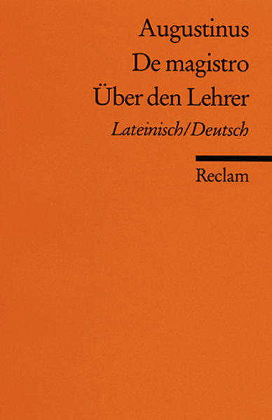 De magistro /Über den Lehrer