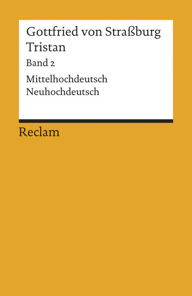 Tristan. Band 2: Text. Verse 9983-19548. Mittelhochdeutsch/Neuhochdeutsch