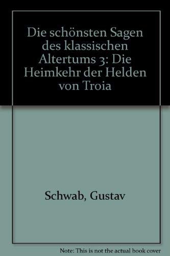 Die schönsten Sagen des klassischen Altertums
