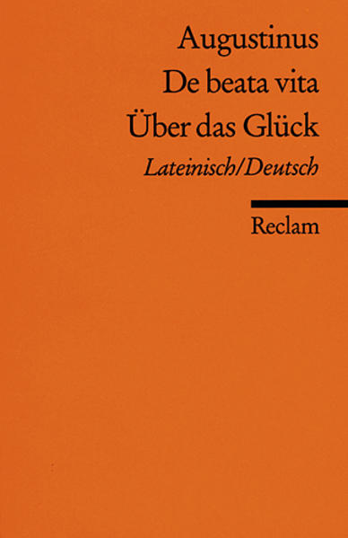 De beata vita /Über das Glück