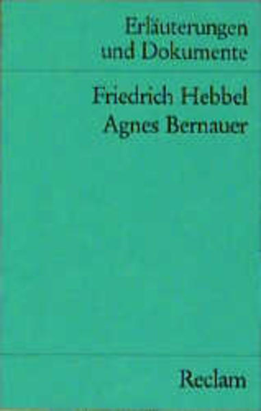 Agnes Bernauer. (Erl. u. Dok.)