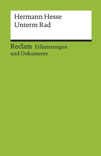 Erläuterungen und Dokumente zu Hermann Hesse: Unterm Rad