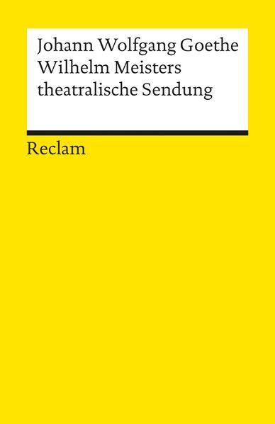 Wilhelm Meisters theatralische Sendung