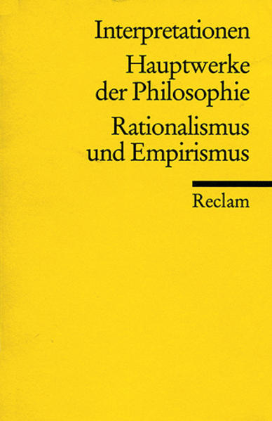 Interpretationen: Hauptwerke der Philosophie