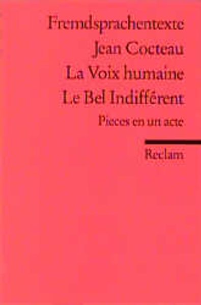 La Voix humaine. Le Bel Indifférent