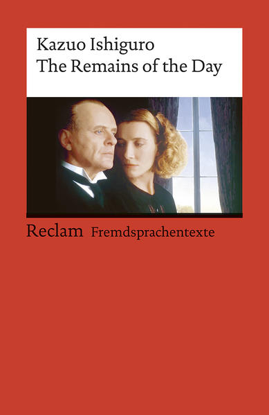 The Remains of the Day. Englischer Text mit deutschen Worterklärungen. B2–C1 (GER)