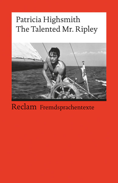 The Talented Mr. Ripley. Englischer Text mit deutschen Worterklärungen. B2–C1 (GER)