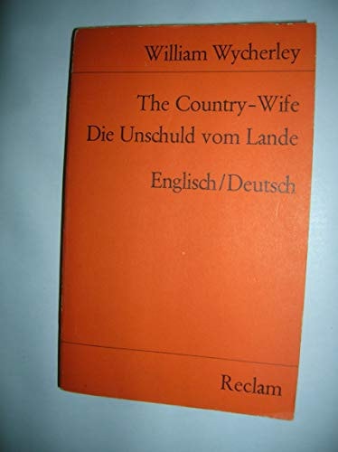 The Country Wife / Die Unschuld vom Lande