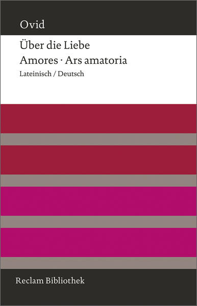 Über die Liebe. Amores - Ars amatoria