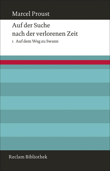 Auf der Suche nach der verlorenen Zeit. Band 1