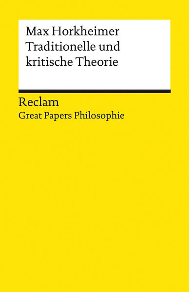 Traditionelle und kritische Theorie
