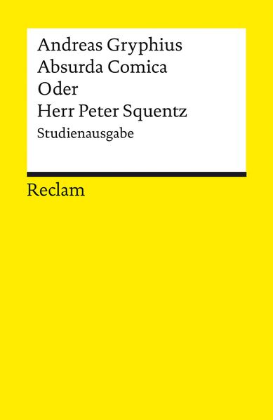 Absurda Comica Oder Herr Peter Squentz. Studienausgabe