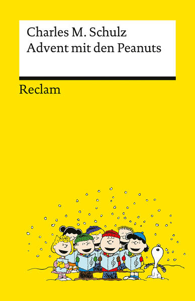 Advent mit den Peanuts. Adventskalenderbuch mit 24 Comics der beliebtesten Peanuts-Figuren – Reclams Universal-Bibliothek