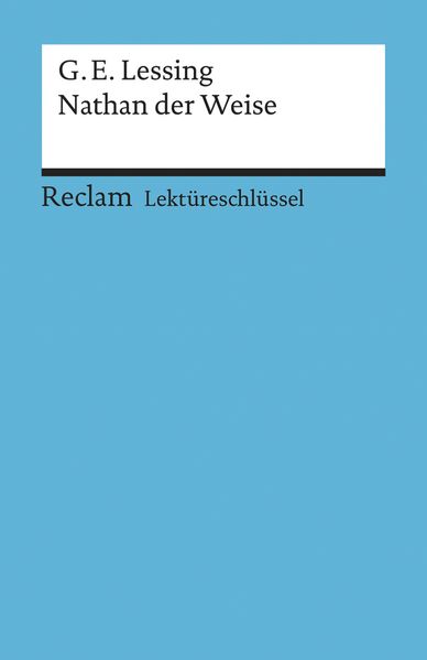Lektüreschlüssel zu Gotthold Ephraim Lessing: Nathan der Weise