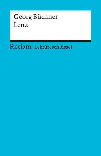 Lektüreschlüssel zu Georg Büchner: Lenz