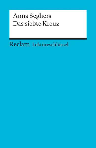 Anna Seghers: Das siebte Kreuz