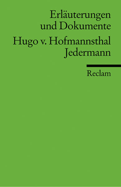 Erläuterungen und Dokumente zu Hugo von Hofmannsthal: Jedermann