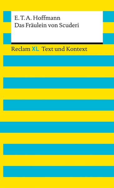 Das Fräulein von Scuderi. Textausgabe mit Kommentar und Materialien