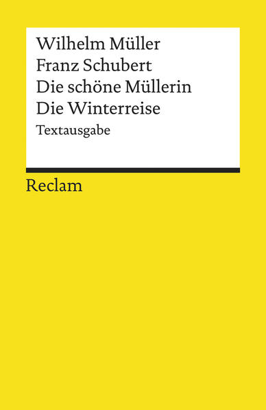 Die schöne Müllerin. Die Winterreise. Textausgabe