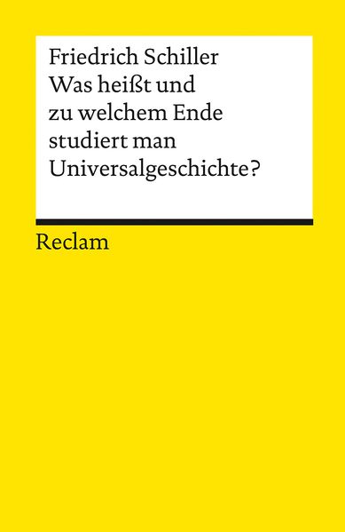 Was heißt und zu welchem Ende studiert man Universalgeschichte?