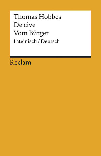 De cive / Vom Bürger. Lateinisch/Deutsch