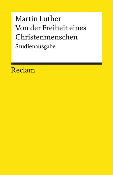 Von der Freiheit eines Christenmenschen. Studienausgabe