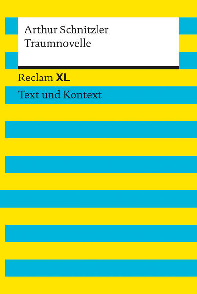 Traumnovelle. Textausgabe mit Kommentar und Materialien