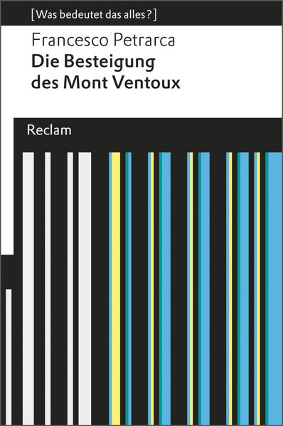 Die Besteigung des Mont Ventoux. (Was bedeutet das alles?)