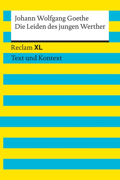 Die Leiden des jungen Werther. Textausgabe mit Kommentar und Materialien