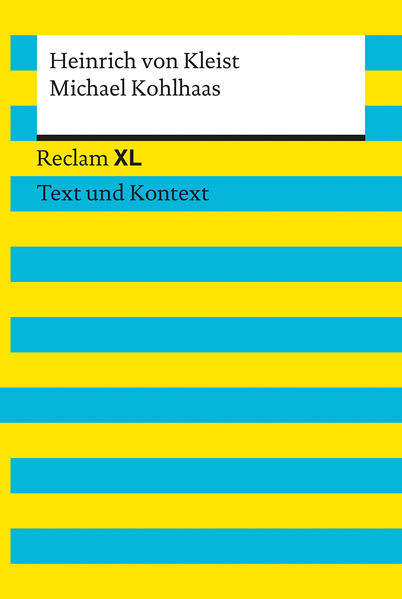 Michael Kohlhaas. Textausgabe mit Kommentar und Materialien