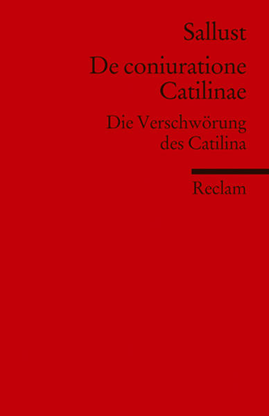 De coniuratione Catilinae. Die Verschwörung des Catilina (Fremdsprachentexte)