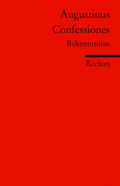Confessiones. Bekenntnisse (Fremdsprachentexte)