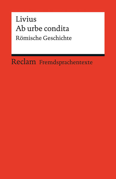 Ab urbe condita. Römische Geschichte